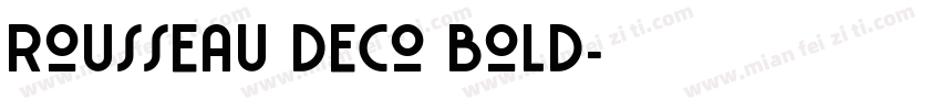 Rousseau Deco Bold字体转换